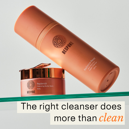 The Ultimate Guide to Cleansing: Why the Right Cleanser Does More Than Just Clean